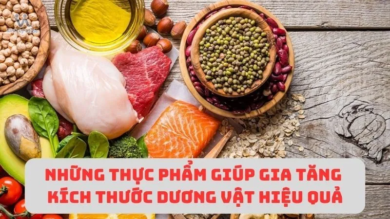 Top 5+ những thực phẩm giúp tăng kích thước cậu nhỏ hiệu quả