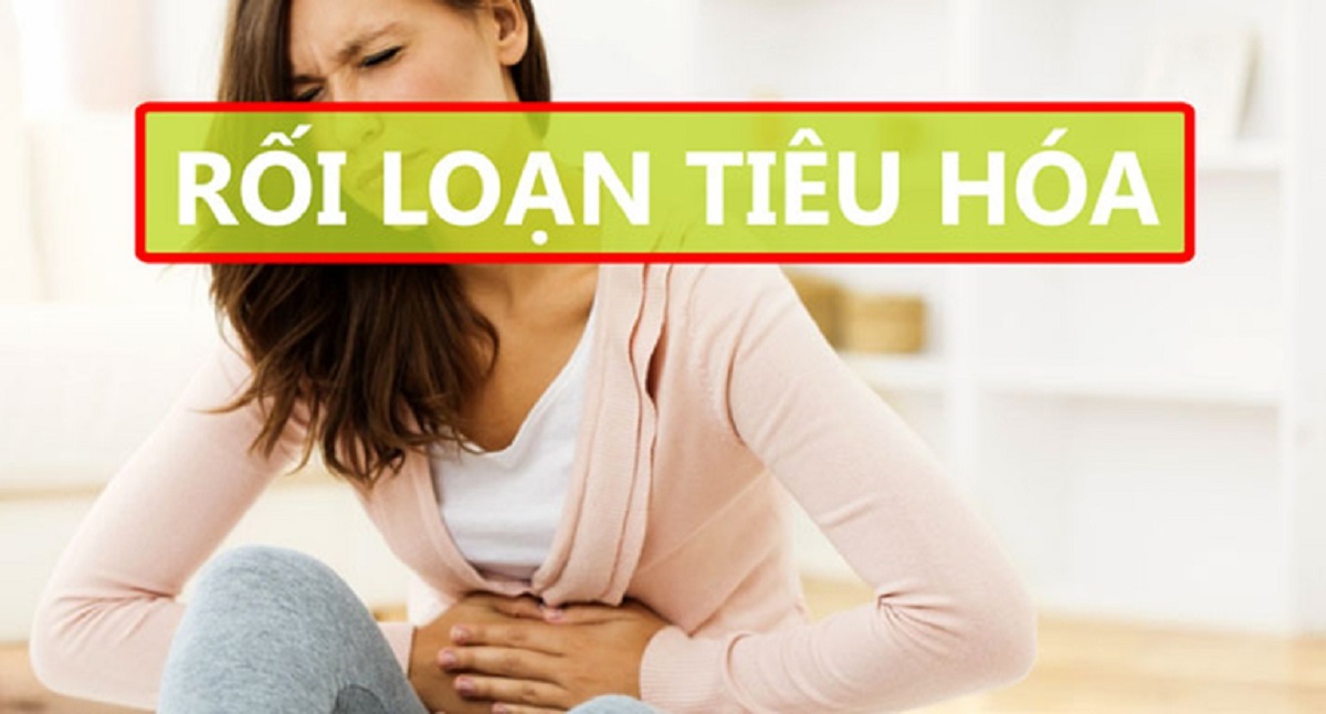 Bị rối loạn tiêu hóa có dấu hiệu gì và cách xử lý? 