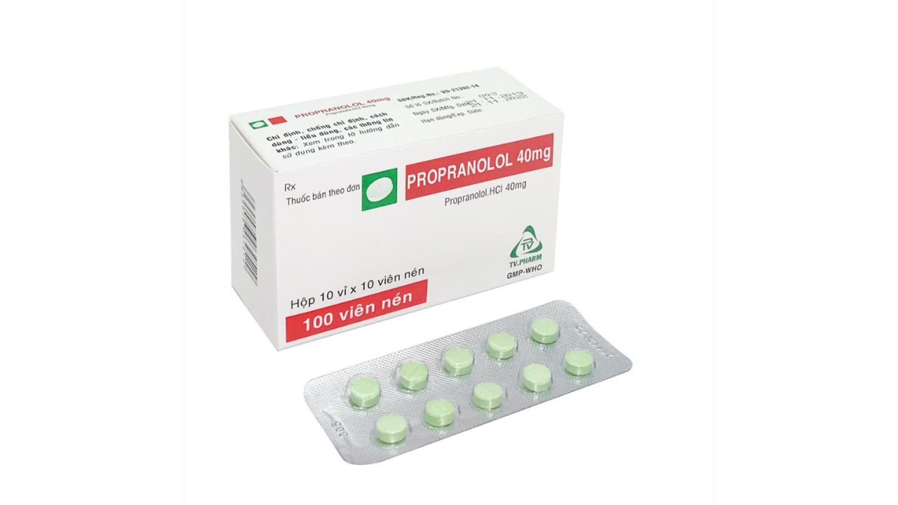 Propranolol – Thuốc điều trị bệnh tim mạch và những lưu ý