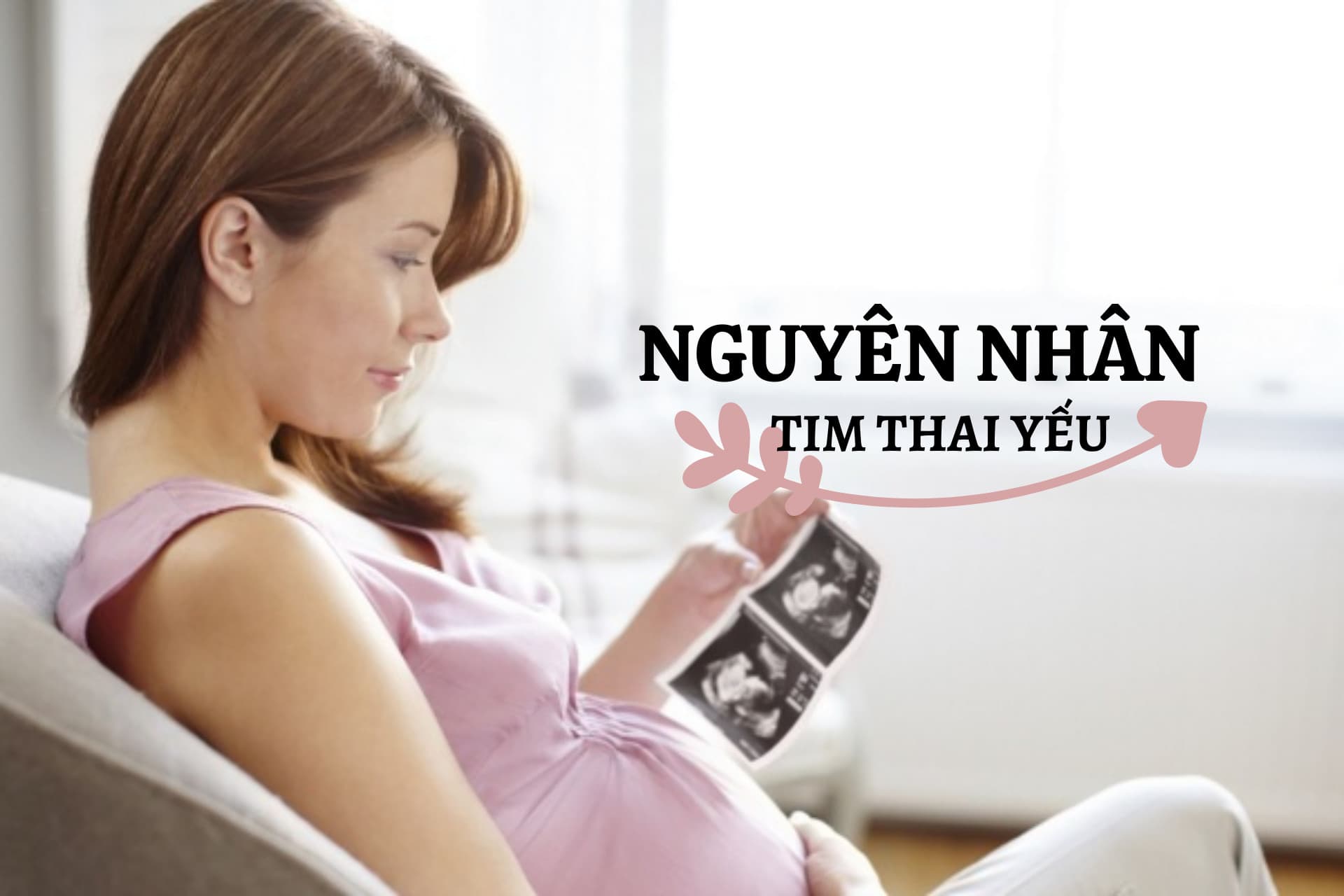 Tìm hiểu tim thai yếu là như thế nào?